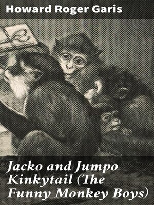 cover image of Jacko and Jumpo Kinkytail (The Funny Monkey Boys)
